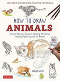 How to Draw Animals: A Visual Reference Guide to Sketching 100 Animals Including Popular Dog and Cat Breeds! (with Over 800 Illustrations) - Paperback