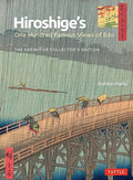 Hiroshige's One Hundred Famous Views of EDO: The Definitive Collector's Edition (Woodblock Prints) - Hardcover