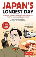 Japan's Longest Day: A Graphic Novel about the End of WWII: Intrigue, Treason and Emperor Hirohito's Fateful Decision to Surrender - Paperback