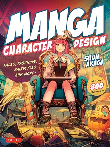 Manga Character Design: Faces, Fashions, Hairstyles and More! (with Over 800 Illustrations) - Paperback