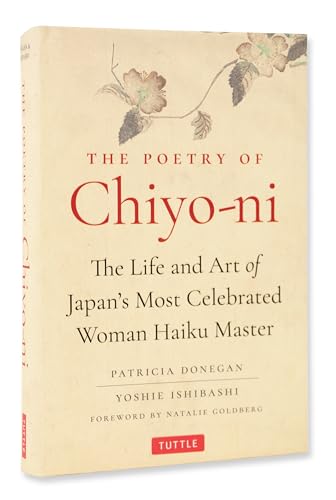 The Poetry of Chiyo-Ni: The Life and Art of Japan's Most Celebrated Woman Haiku Master - Hardcover