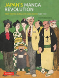 Japan's Manga Revolution: From Painted Scrolls to Comic Books 1680 -1920 - Hardcover