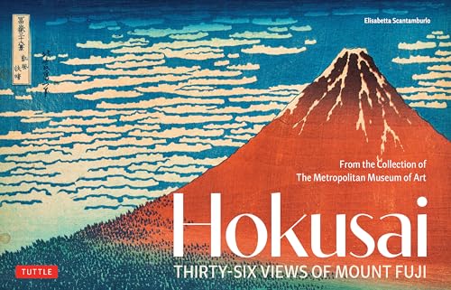 Hokusai's Thirty-Six Views of Mount Fuji: From the Collection of the Metropolitan Museum of Art - Hardcover