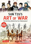 Sun Tzu's Art of War: The Manga Edition: The Full Story Behind Sun Tzu's Masterpiece! - Paperback