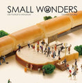 Small Wonders - Life Portrait in Miniature - Hardcover