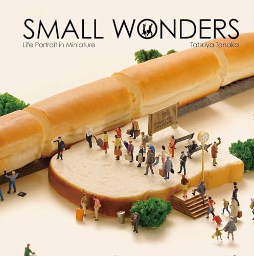 Small Wonders - Life Portrait in Miniature - Hardcover