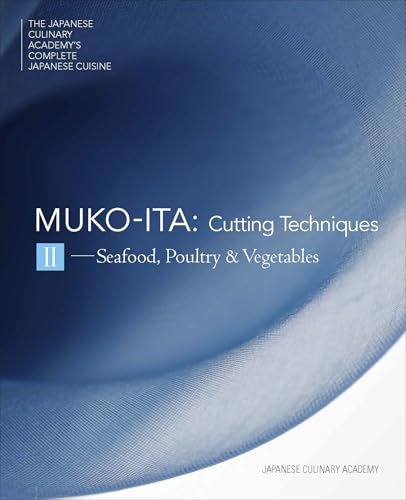 Mukoita II, Cutting Techniques: Seafood, Poultry, and Vegetables - Hardcover