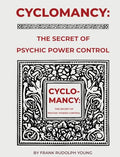 Cyclomancy: The Secret of Psychic Power - Hardcover