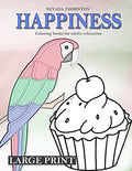 LARGE PRINT Coloring books for adults relaxation HAPPINESS: Simple coloring book for adults HAPPINESS - Paperback