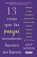 13 Cosas Que Las Parejas Mentalmente Fuertes No Hacen / 13 Things Mentally Strong Couples Don't Do - Paperback