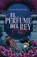 El Perfume del Rey - Paperback