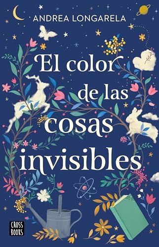 El Color de Las Cosas Invisibles / The Color of Invisible Things - Paperback