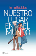 Nuestro Lugar En El Mundo (Novela) / Our Place in the World (a Novel) - Paperback