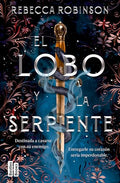 El Lobo Y La Serpiente / The Serpent and the Wolf - Paperback