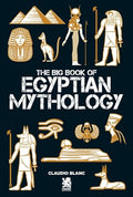The Big Book of Egyptian Mithology - Paperback
