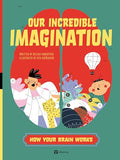 Our Incredible Imagination - Hardcover