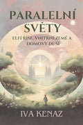 Paralelni svety: elfi rise, vnitrni zeme a domovy dusi - Paperback
