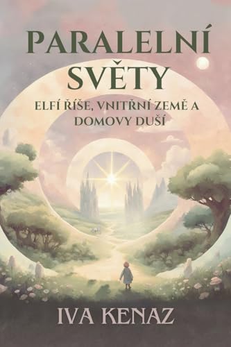 Paralelni svety: elfi rise, vnitrni zeme a domovy dusi - Paperback
