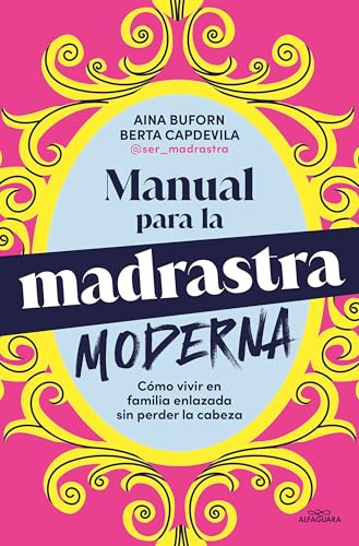 Manual Para La Madrastra Moderna / Manual for the Modern Stepmother - Paperback