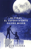 Al Final El Superviviente Quiere Morir - Paperback