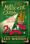 La Escuela de Etiqueta Millicent Quibb Para Jovenes Cientificas Chifladas - Hardcover