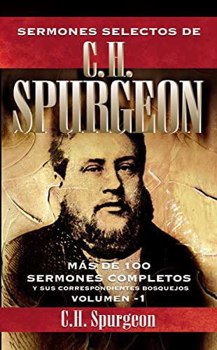 El Sermones Selectos de C. H. Spurgeon Vol. 1: 1 - Paperback