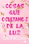 Cosas Que Ocultamos de la Luz - Paperback