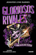 Gloriosos Rivales. El Amor Es Un Juego Peligroso / Glorious Rivals - Paperback