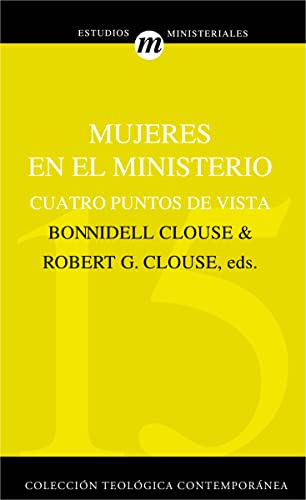 Mujeres En El Ministerio: Cuatro Puntos de Vista - Paperback