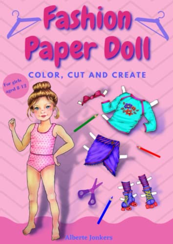 Fashion Paper Doll: Color, cut and create - Paperback