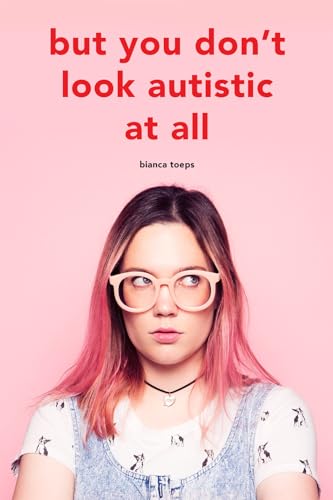 But you don't look autistic at all - Paperback