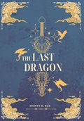 The Last Dragon - Hardcover