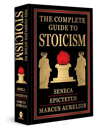 The Complete Guide to Stoicism (Deluxe Hardbound Edition) - Hardcover