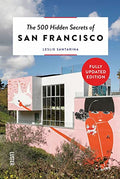 The 500 Hidden Secrets of San Francisco - Paperback
