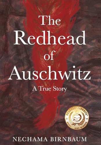 The Redhead of Auschwitz: A True Story - Hardcover