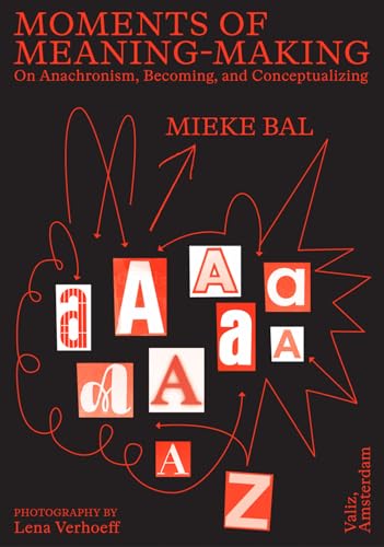 Moments of Meaning-Making: On Anachronism, Becoming, and Conceptualizing - Paperback