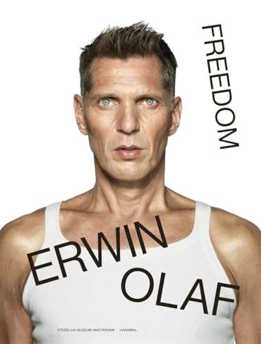 Erwin Olaf: Freedom - Hardcover