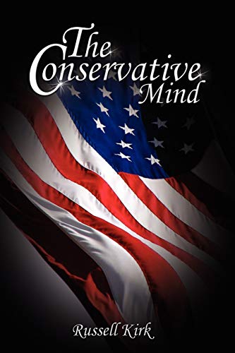 The Conservative Mind: From Burke to Eliot - Paperback