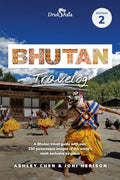 Bhutan Travelog: Bhutan Travel Guide - Edition 2 (2025) - Paperback