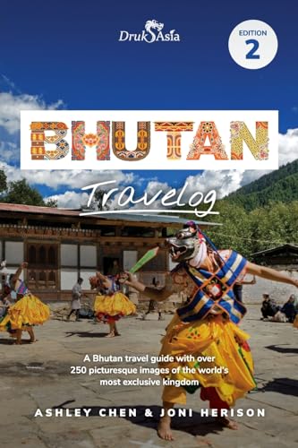 Bhutan Travelog: Bhutan Travel Guide - Edition 2 (2025) - Paperback