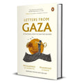 Letters from Gaza: Post October 2023, the First Collection of In-The-Moment Reflections from the People of Gaza; Written from the Vortex of Turmoil - Hardcover