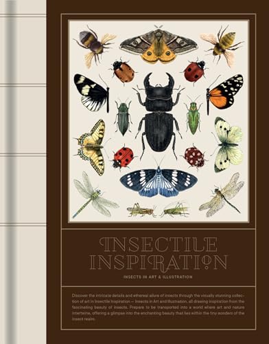 Insectile Inspiration: Insects in Art and Illustration - Hardcover