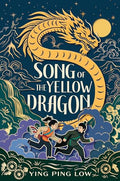 Song of the Yellow Dragon - Hardcover