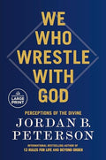 We Who Wrestle with God: Perceptions of the Divine - Paperback