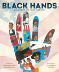 Black Hands: Builders of Our Nation - Hardcover