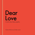 Dear Love: A Book about Being Together - Hardcover