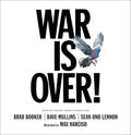 War Is Over! - Hardcover