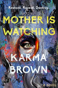 Mother Is Watching - Hardcover