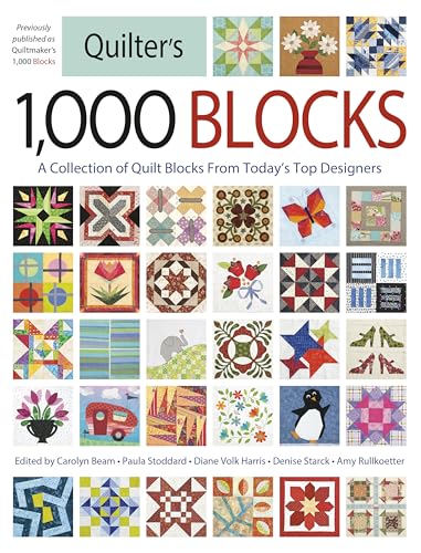 Quilter's 1,000 Blocks: A Collection of Quilt Blocks from Today's Top Designers - Paperback