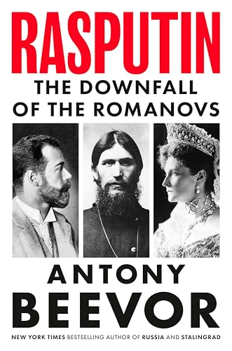 Rasputin: The Downfall of the Romanovs - Hardcover